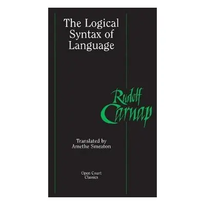 Logical Syntax of Language - Carnap, Rudolf