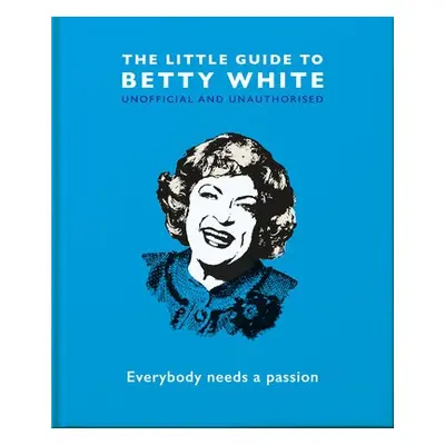 Little Guide to Betty White - Orange Hippo!