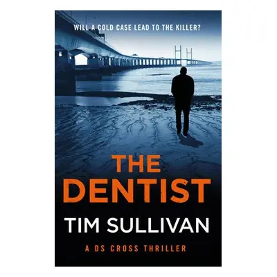 Dentist - Sullivan, Tim