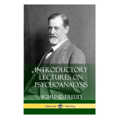 Introductory Lectures on Psychoanalysis (Hardcover) - Freud, Sigmund a Hall, G Stanley