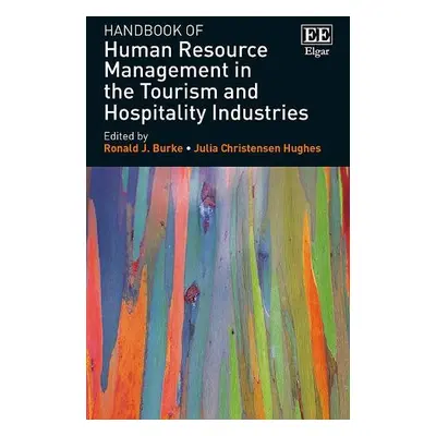 Handbook of Human Resource Management in the Tourism and Hospitality Industries