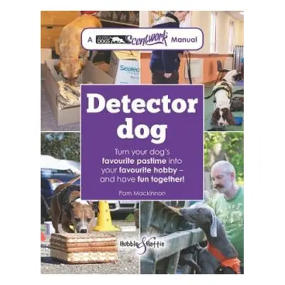 Detector Dog - Mackinnon, Pam