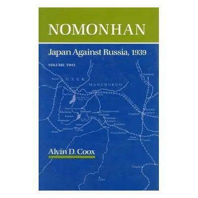 Nomonhan - Coox, Alvin D.