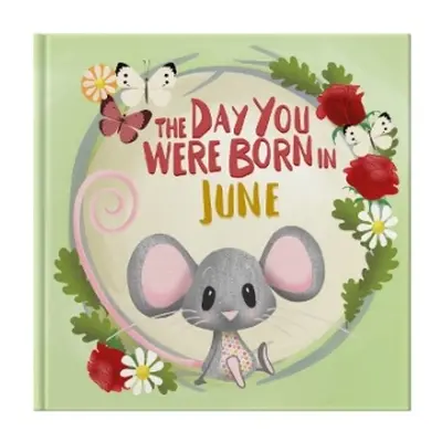 Day You Were Born In June. . . - Tapper, Lucy