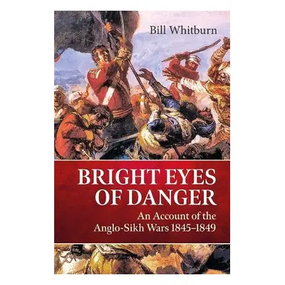 Bright Eyes of Danger - Whitburn, Bill