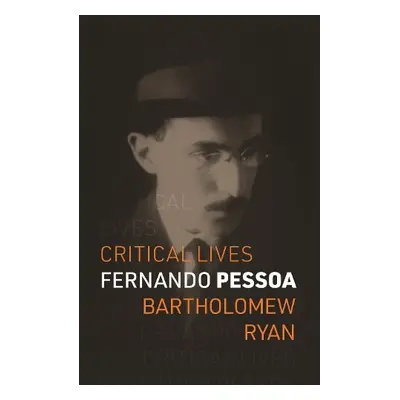 Fernando Pessoa - Ryan, Bartholomew