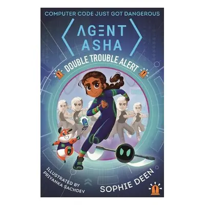 Agent Asha: Double Trouble Alert - Deen, Sophie