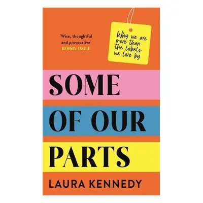 Some of Our Parts - Kennedy, Laura