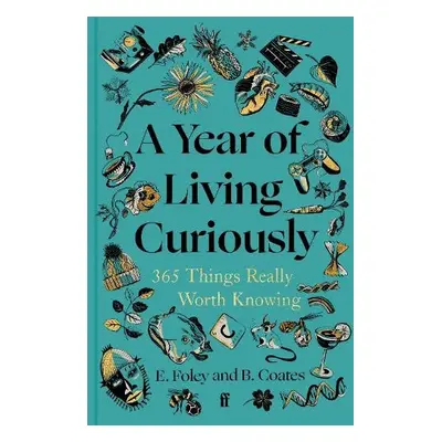 Year of Living Curiously - Coates, Beth a Foley, Elizabeth