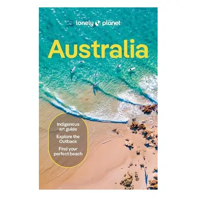 Lonely Planet Australia - Lonely Planet a Reid, Sarah a Barber, Kat a D'Arcy, Jayne a Dragicevic