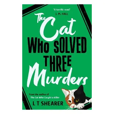 Cat Who Solved Three Murders - Shearer, L T