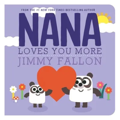 Nana Loves You More - Fallon, Jimmy