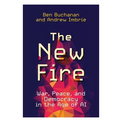 New Fire - Buchanan, Ben a Imbrie, Andrew