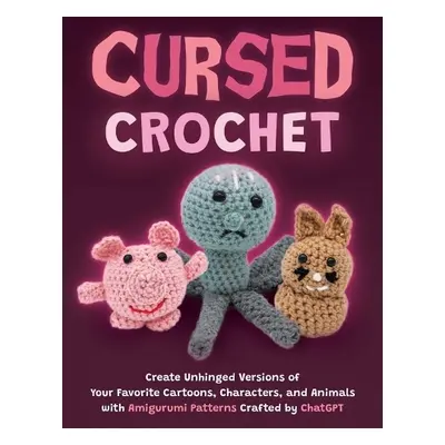 Cursed Crochet - Editors of Ulysses P