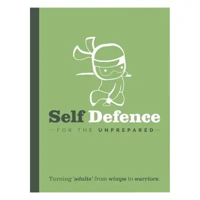 Self Defence For The Un-Prepared - Bee Three Books