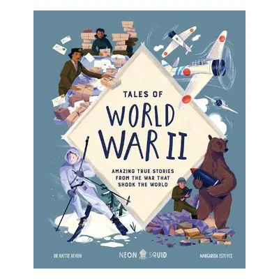 Tales of World War II - Hearn, Hattie a Neon Squid