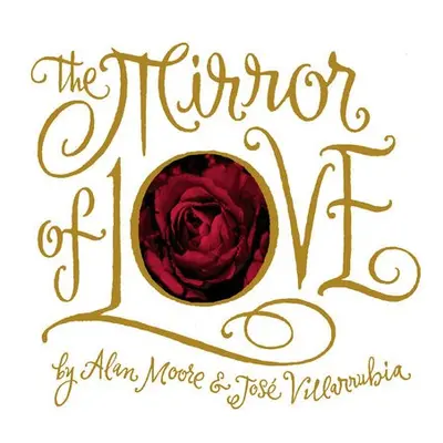 Mirror of Love - Moore, Alan