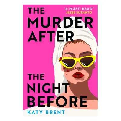 Murder After the Night Before - Brent, Katy