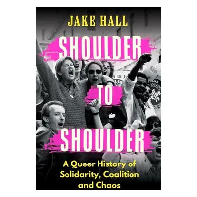 Shoulder to Shoulder - Hall, Jake