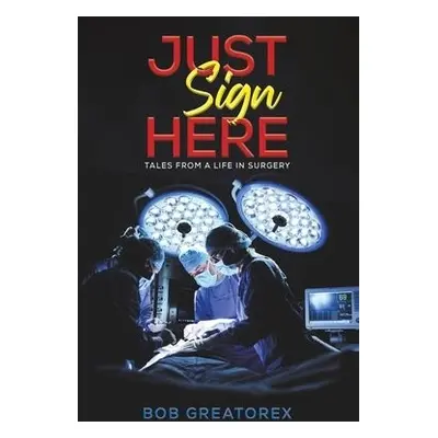 Just Sign Here - Greatorex, Bob