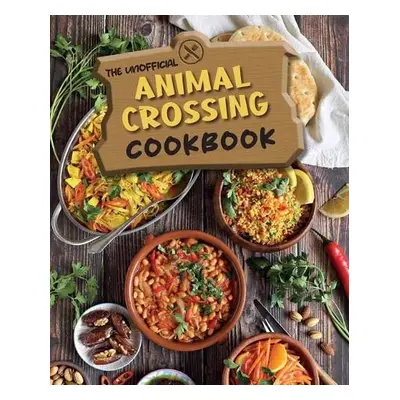 Unofficial Animal Crossing Cookbook - Grimm, Tom