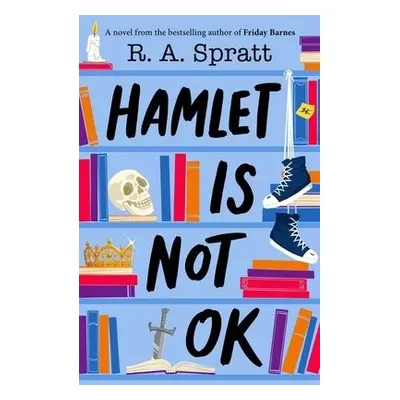 Hamlet is Not OK - Spratt, R.A.