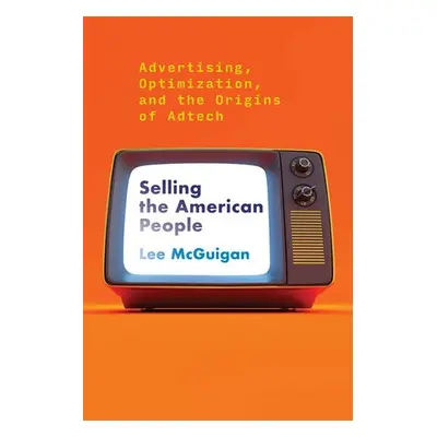 Selling the American People - Mcguigan, Lee