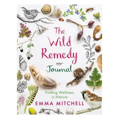 Wild Remedy Journal - Mitchell, Emma