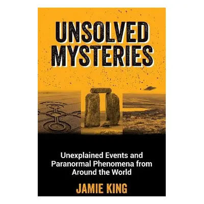 Unsolved Mysteries - King, Jamie