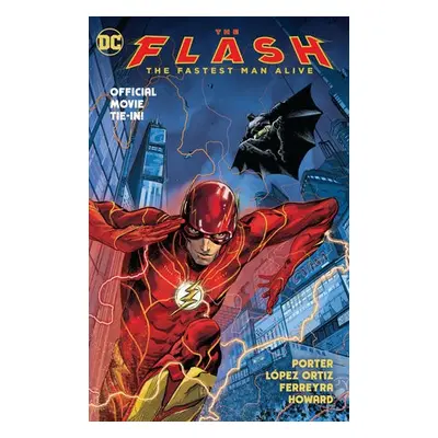 Flash: The Fastest Man Alive - Porter, Kenny a Ortiz, Ricardo Lopez