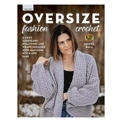 Oversize Fashion Crochet - Baca, Salena