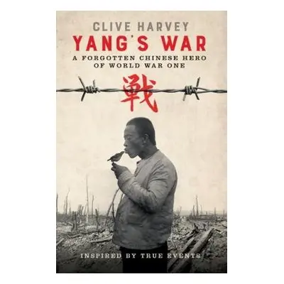 YANG'S WAR - Harvey, Clive