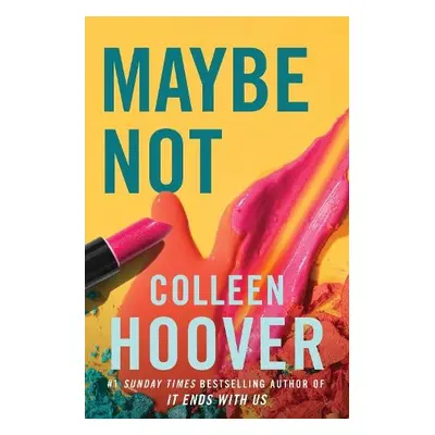 Maybe Not - Hoover, Colleen