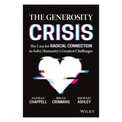 Generosity Crisis - Crimmins, Brian a Chappell, Nathan a Ashley, Michael