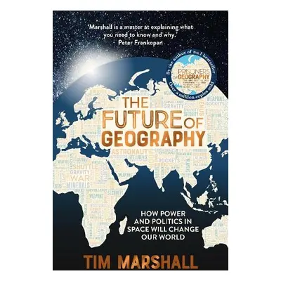 Future of Geography - Marshall, Tim