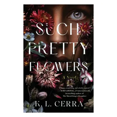 Such Pretty Flowers - Cerra, K.L.