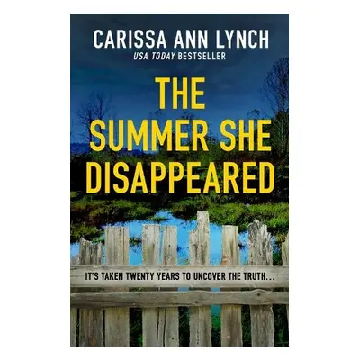 Summer She Disappeared - Lynch, Carissa Ann