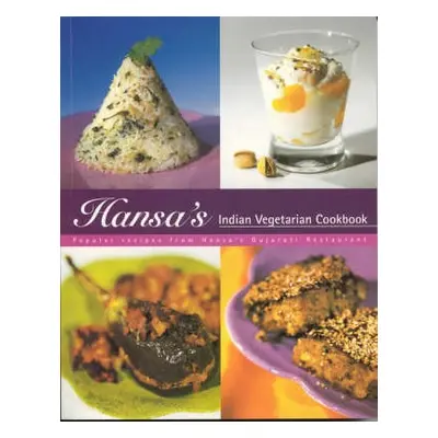 Hansa's Indian Vegetarian Cookbook - Dabhi, Hansa