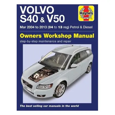 Volvo S40 a V50 Petrol a Diesel (Mar '04-'13) Haynes Repair Manual - Storey, Mark