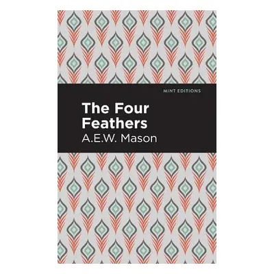 Four Feathers - Mason, A. E. W.