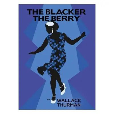 Blacker the Berry - Thurman, Wallace