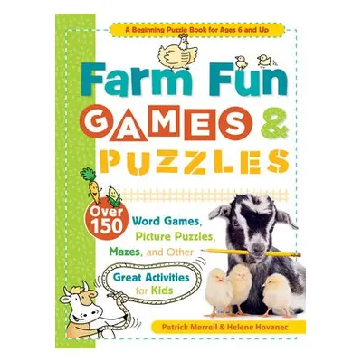 Farm Fun Games a Puzzles - Hovanec, Helene a Merrell, Patrick