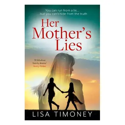 Her Mother’s Lies - Timoney, Lisa