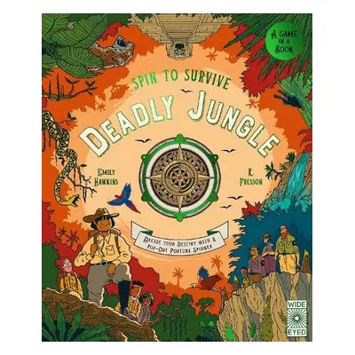 Spin to Survive: Deadly Jungle - Hawkins, Emily