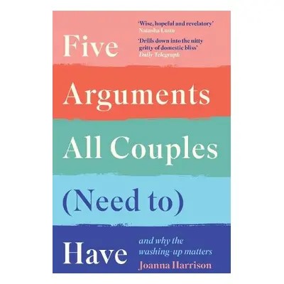 Five Arguments All Couples (Need To) Have - Harrison, Joanna