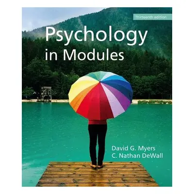 Psychology in Modules - Myers, David a DeWall, C Nathan