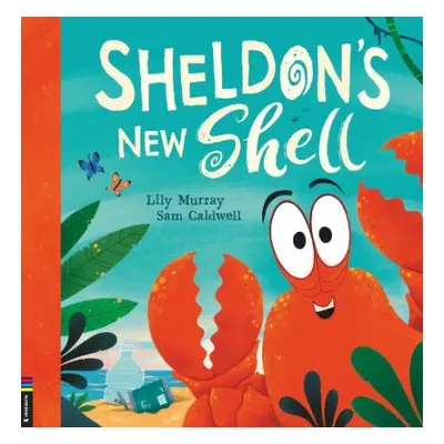 Sheldon's New Shell - Murray, Lily