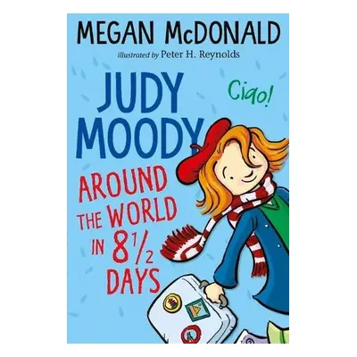 Judy Moody: Around the World in 8 1/2 Days - McDonald, Megan