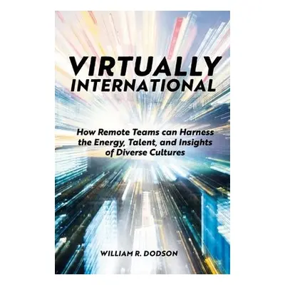 Virtually International - Dodson, William R. (Skeptical Robot Studios, USA)