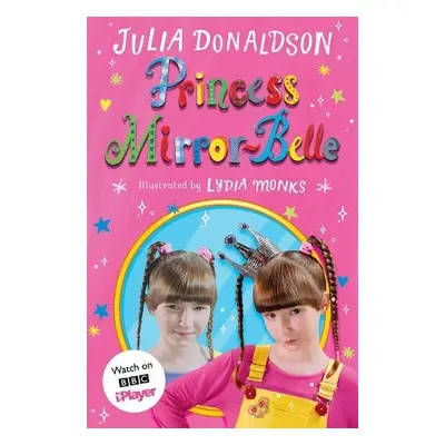 Princess Mirror-Belle - Donaldson, Julia